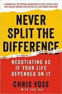 Never Split the Difference: Negotiating As If Your Life Depended On It [Repost]