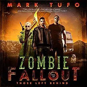 Those Left Behind: Zombie Fallout 10 by Mark Tufo