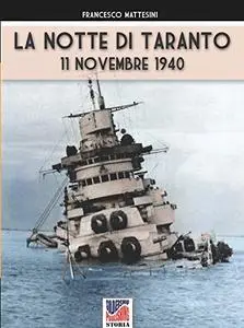 La notte di Taranto: 11 novembre 1940