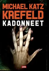 «Kadonneet» by Michael Katz Krefeld