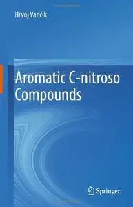 Aromatic C-nitroso Compounds (Repost)