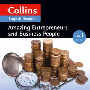 «Amazing Entrepreneurs & Business People» by Various Authors