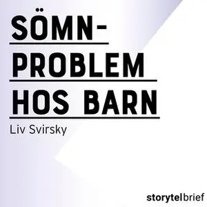 «Sömnproblem hos barn» by Liv Svirsky