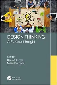 Design Thinking: A Forefront Insight