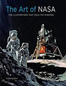 The Art of NASA: The Illustrations That Sold the Missions