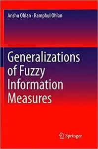 Generalizations of Fuzzy Information Measures (Repost)