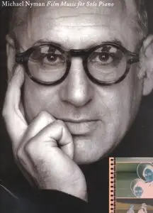 Michael Nyman Film Music for Solo Piano by Michael Nyman