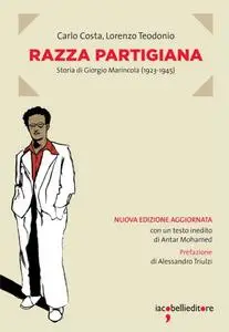 Carlo Costa, Lorenzo Teodonio - Razza partigiana