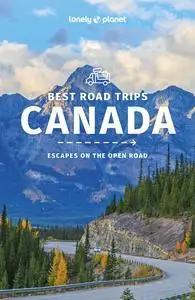 Lonely Planet Best Road Trips Canada 2 (Road Trips Guide)