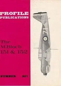 The M.Bloch 151 & 152 (Aircraft Profile Number 201) (Repost)