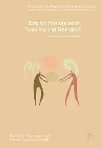 English Pronunciation Teaching and Research: Contemporary Perspectives