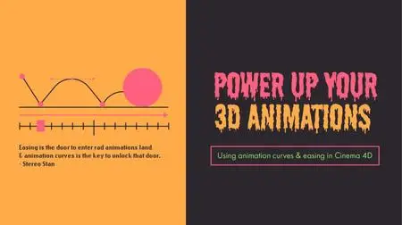 Power Up Your 3D Animations: Using Animation Curves in Cinema 4D