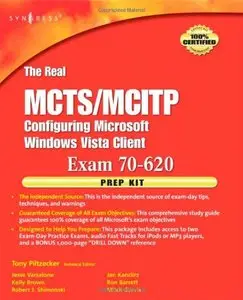 The Real MCTS/MCITP Exam 70-620 Prep Kit: Independent and Complete Self-Paced Solutions (Repost)