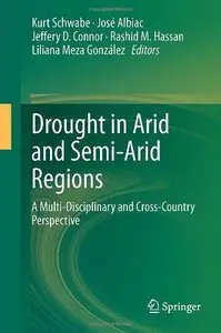 Drought in Arid and Semi-Arid Regions: A Multi-Disciplinary and Cross-Country Perspective (Repost)