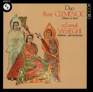 Rene Clemencic & Esmail Vasseghi - Duo Clemencic & Vasseghi (1987) {Accord 220812}