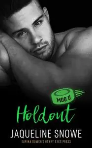 «Holdout: A Moo U Hockey Romance» by Heart Eyes Press, Jaqueline Snowe