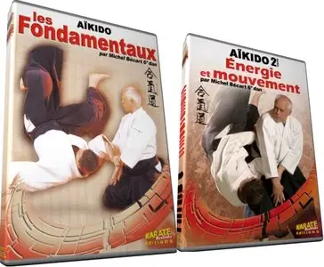 Aïkido , Vol.1 et 2 : (Les fondamentaux + Energie et mouvement)