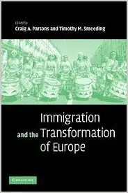 Immigration and the Transformation of Europe (repost)