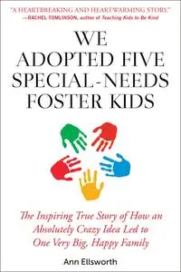 We Adopted Five Special Needs Foster Kids