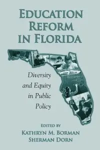 Education Reform in Florida: Diversity and Equity in Public Policy