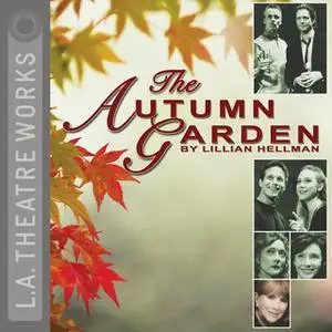 «The Autumn Garden» by Lillian Hellman