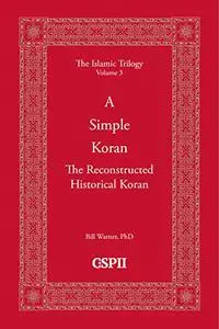A Simple Koran: Readable and Understandable