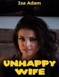 «Unhappy Wife» by Isa Adam
