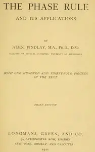 "The Phase Rule and Its Applications" by Alexander Findlay