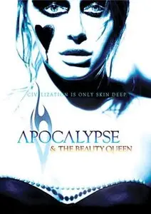 Apocalypse and the Beauty Queen (2005) 