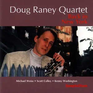 Doug Raney Quartet - Back In New York (1997) [repost]