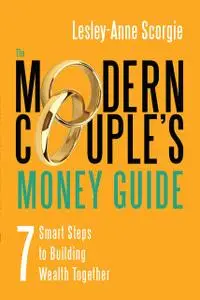 The Modern Couple's Money Guide: 7 Smart Steps to Building Wealth Together (repost)