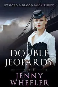 «Double Jeopardy» by Jenny Wheeler