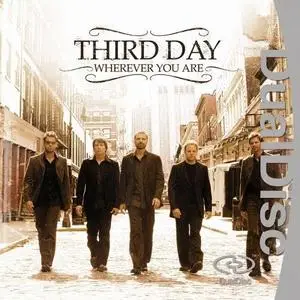 Third Day - Wherever you are (2006) + Bonus CD