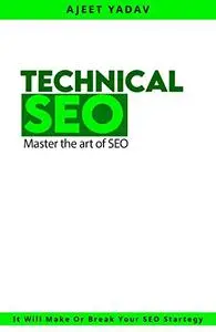 Technical SEO Book: Master The Art of SEO