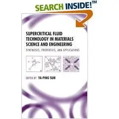 Supercritical Fluid Technology in Materials Science and Engineering: Syntheses: Properties, and Applications (Amazon List Price