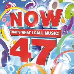 VA - NOW Thats What I Call Music Vol. 47 (iTunes Version) 2013