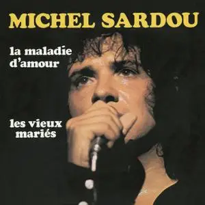 Michel Sardou - La Maladie D'Amour (1973 Reissue) (2004)
