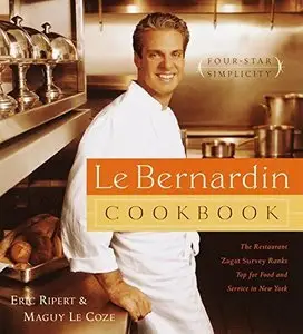 Le Bernardin Cookbook: Four-Star Simplicity (Repost)