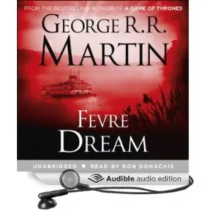 Fevre Dream by George R. R. Martin