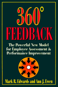 360 Degree Feedback: The Powerful New Model for Employee Assessment & Performance Improvement