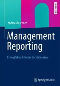 Management Reporting: Erfolgsfaktor internes Berichtswesen [Repost]