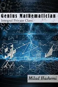 Genius Mathematician: Integral Private Class