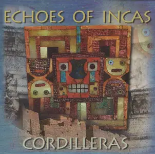 Echoes Of Incas - Cordilleras (1997)