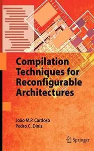 Compilation Techniques for Reconfigurable Architectures