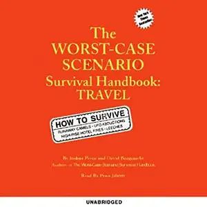 The Worst-Case Scenario Survival Handbook: Travel