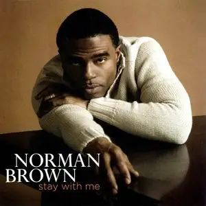 Norman Brown - Stay With Me (2007) {PKD-30218}