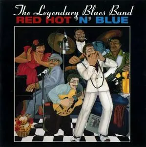 The Legendary Blues Band - Red Hot 'N' Blue (1983) {1994, Reissue}