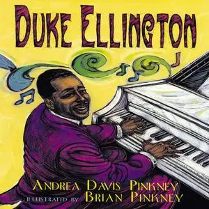 «Duke Ellington: The Piano Prince And His Orchestra» by Andrea Davis Pinkney