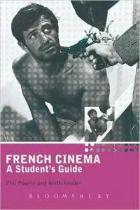 Philip Powrie, Keith Reader - French Cinema: A Student's Guide [Repost]