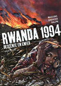 Rwanda 1994 - Tome 1 - Descente En Enfer